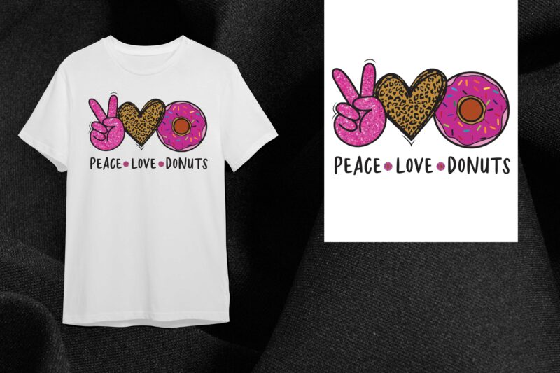 Peace Love Donuts Gift Diy Crafts Svg Files For Cricut, Silhouette Sublimation Files