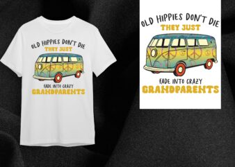Hippie Gift, Old Hippies Dont Die Diy Crafts Svg Files For Cricut, Silhouette Sublimation Files