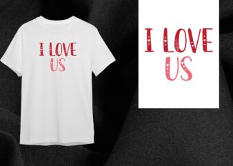 Valentine Gift, I Love Us Diy Crafts Svg Files For Cricut, Silhouette Sublimation Files