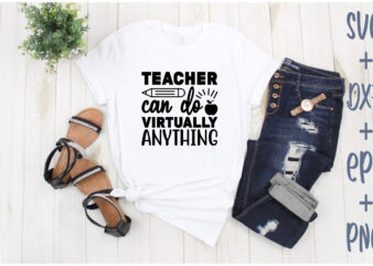 teacher can do virtually anything