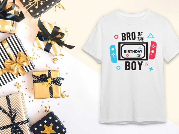 Birthday boy gift, brother of the birthday boy diy crafts svg files for cricut, silhouette sublimation files t shirt template
