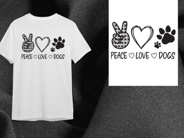 Dogs lover gift, peace love dogs gift diy crafts svg files for cricut, silhouette sublimation files t shirt vector illustration