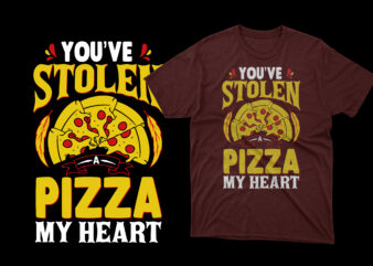 You’ve stolen a pizza my heart t shirt, pizza t shirts, pizza t shirts design, pizza t shirt amazon, pizza t shirt for dad and baby, pizza t shirt women’s,