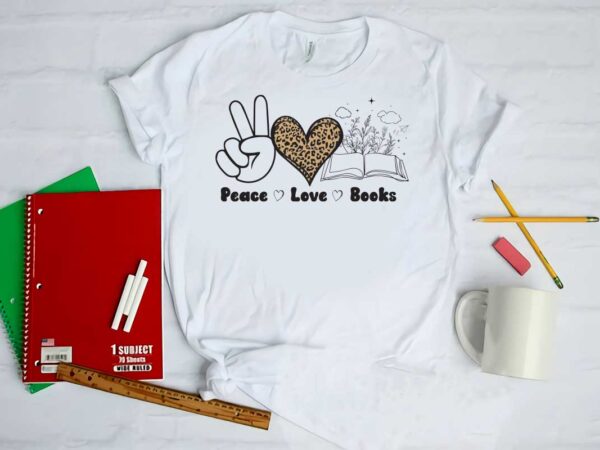Book lover gift, peace love books diy crafts svg files for cricut, silhouette sublimation files t shirt template