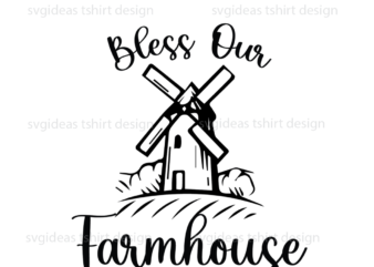 Farmhouse Quotes Gift, Bless Our Farmhose Diy Crafts Svg Files For Cricut, Silhouette Sublimation Files