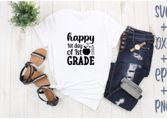 happy 1st day of 1st grade graphic t shirt