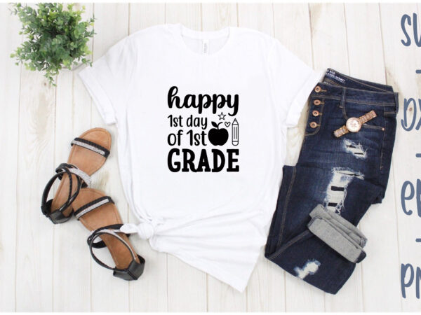 Happy 1st day of 1st grade graphic t shirt