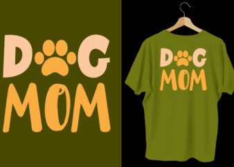 Dog mom t shirt, Dog tshirt, dog shirts, Dog t shirts, Dog design, Dog tshirts design bundle, Dog quotes, Dog bundle, Dog t shirt design bundle, Dog lettering t shirt,