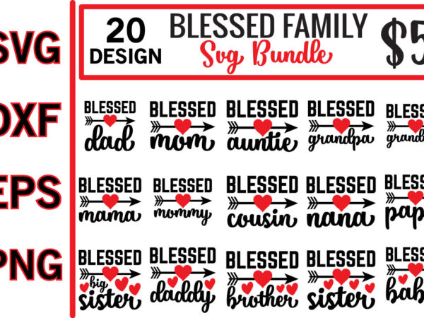 Blessed family svg bundle t shirt template