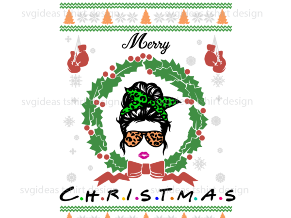 Merry christmas, messy bun wreath for decor diy crafts svg files for cricut, silhouette sublimation files t shirt designs for sale