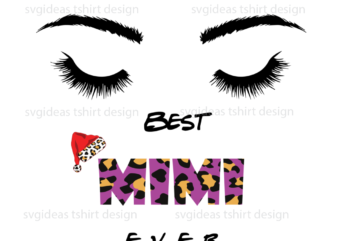 Mom Gifts, Best Mimi Ever Leopard Font Diy Crafts Svg Files For Cricut, Silhouette Sublimation Files t shirt designs for sale