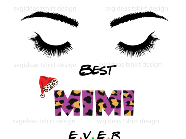 Mom gifts, best mimi ever leopard font diy crafts svg files for cricut, silhouette sublimation files t shirt designs for sale