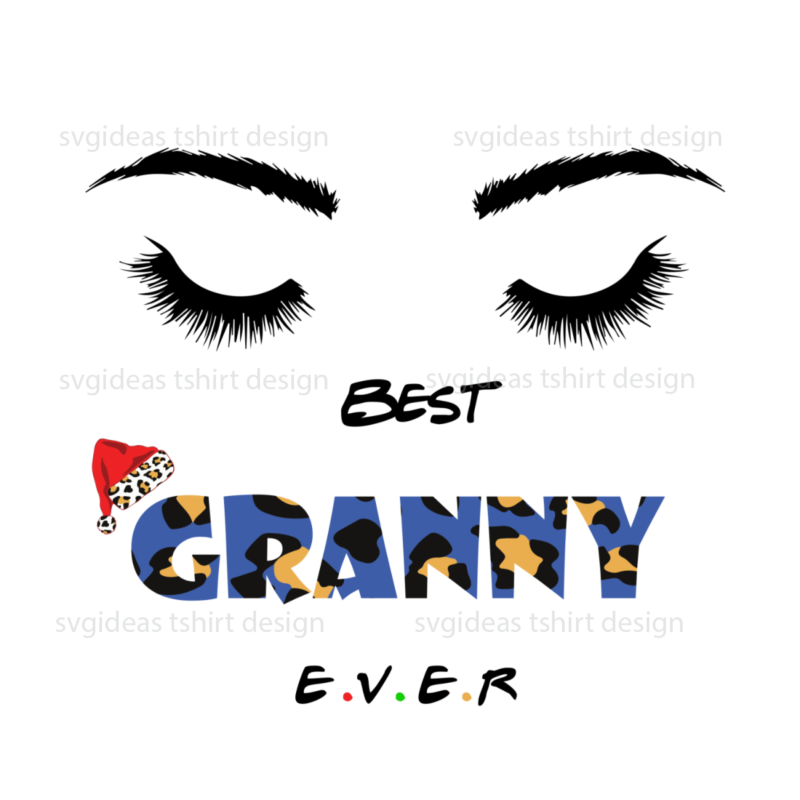 Mom Gifts, Best Granny Ever Leopard Font Diy Crafts Svg Files For Cricut, Silhouette Sublimation Files