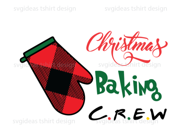 Merry christmas baking crew, christmas gloves diy crafts svg files for cricut t shirt designs for sale