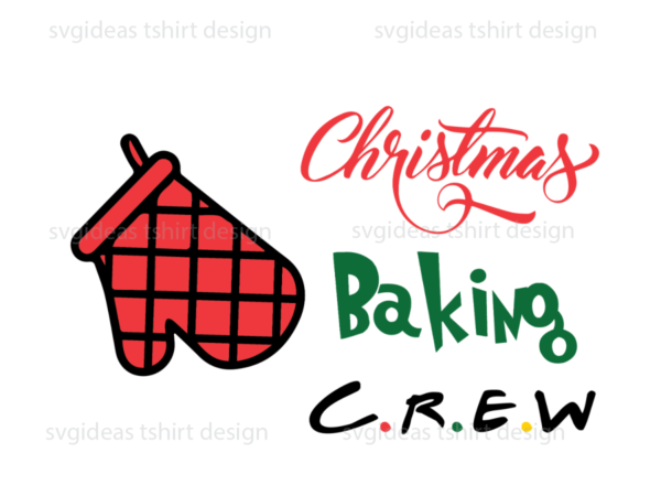 Christmas baking crew, red christmas gloves diy crafts svg files for cricut t shirt vector file