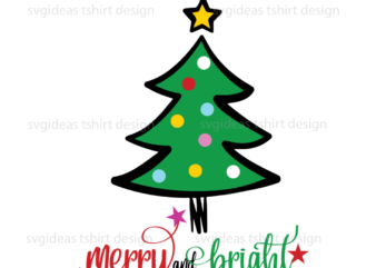 Merry Christmas and bright, Christmas Tree With Star On Top Diy Crafts Svg Files For Cricut