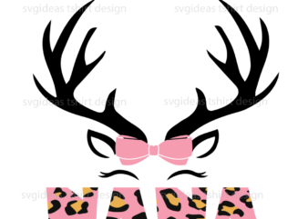 Nana Reindeer Xmas Family gifts Unique Christmas decor sublimation files svg cricut instant download