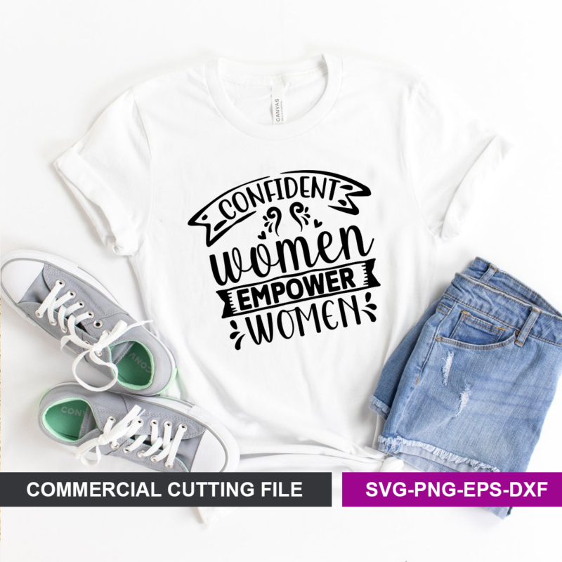 Confident women empower women SVG