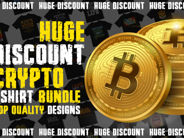 Big bundle, crypto t-shirt bundle, bitcoin t-shirt designs, bitcoin, crypto t-shirt designs, cryptocurrency, dogecoin t-shirt designs, shiba t-shirt designs, solana t-shirt designs, nft, crypto for life
