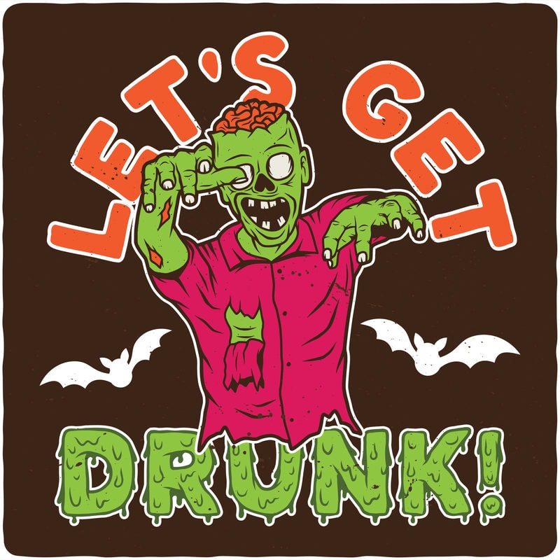 Let's get drunk Buy tshirt designs