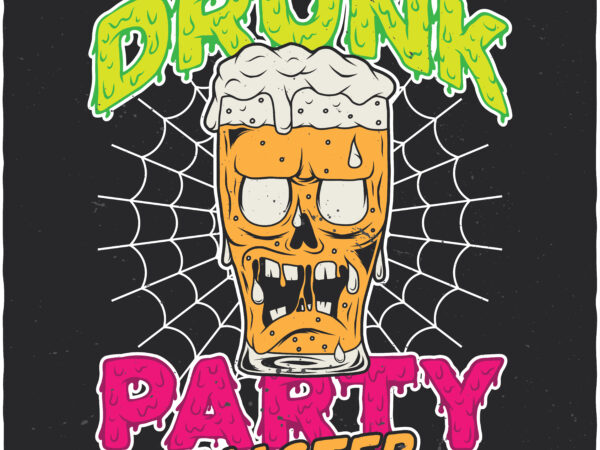 Drunk party master t shirt vector illustration