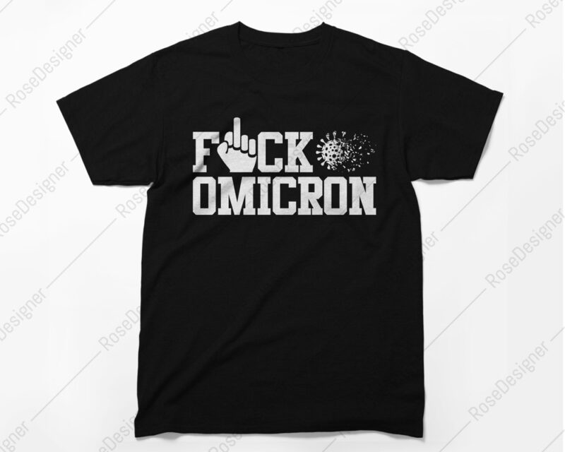 FUCK OMICRON, Stop the Covid19, New Virus Omicron, T-Shirt design, Covid19, corona virus