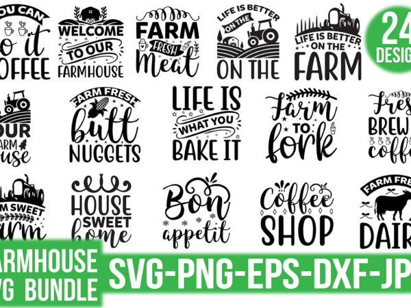 Farmhouse svg bundle t shirt graphic design