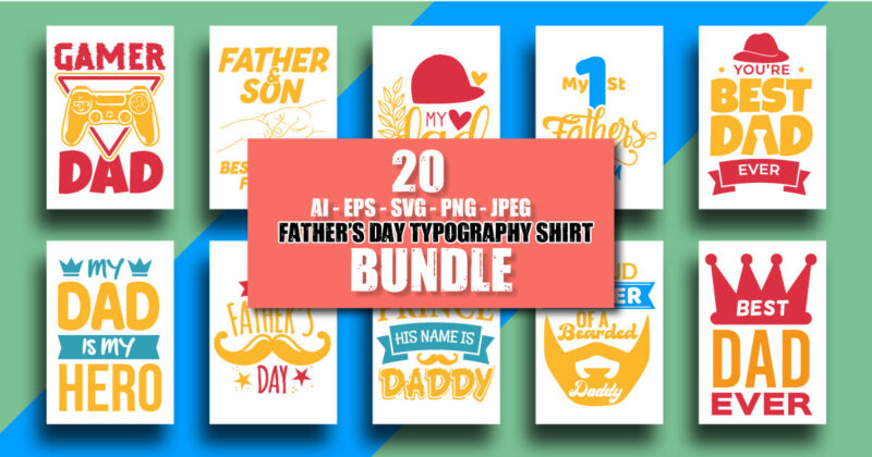 Father t shirt, Father's day t shirt, Dad t shirt, Dad lettering t shirt, Father. World father's day, Dad t shirt design bundle, Dad quotes, Dad slogan, Dad bundle, Dad