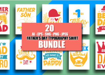 Father t shirt, Father’s day t shirt, Dad t shirt, Dad lettering t shirt, Father. World father’s day, Dad t shirt design bundle, Dad quotes, Dad slogan, Dad bundle, Dad