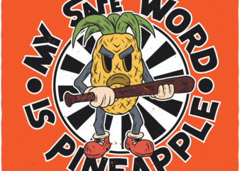 My Safe Word Is Pineapple