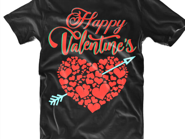 Happy valentine’s day tshirt designs, valentine’s day, valentines, valentines svg, valentines vector, valentine’s quotes, truck valentine’s vector, funny valentines, valentines holiday, gay vector, heart love, heart love svg, heart love