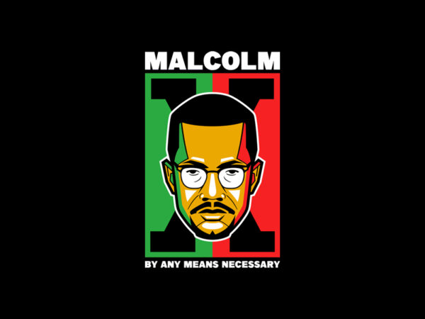 Malcolm x necessary t shirt designs for sale