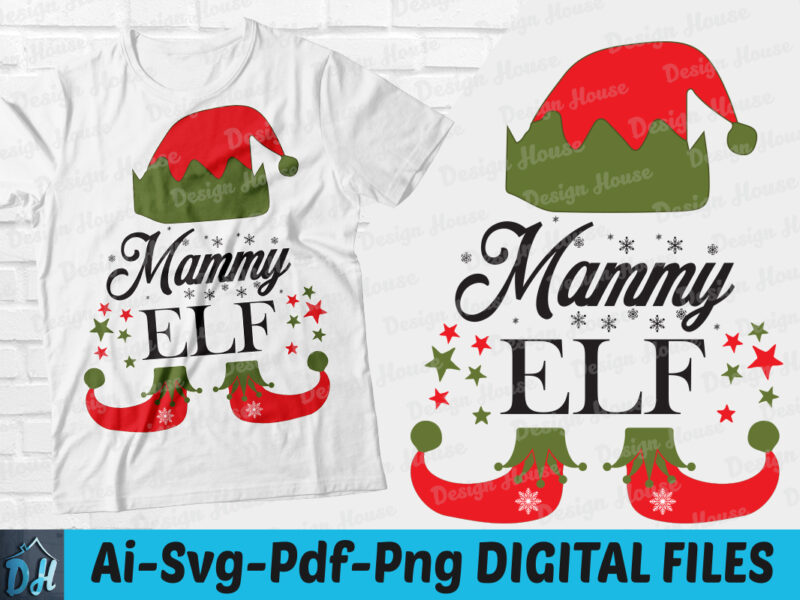 Mammy ELF t-shirt design, Mammy ELF svg, Mammy ELFF Christmas SVG, Mammy t shirt, Merry Christmas shirt, Funny Mammy ELF tshirt, Mammy ELF sweatshirts & hoodies