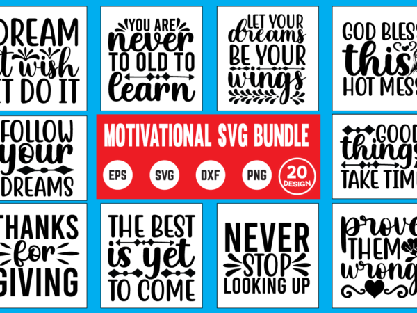 Motivational svg bundle commercial use svg files for cricut silhouette t shirt vector file motivational, inspirational, svg, motivation, inspirational quote, typography, motivational quote, inspiration, unicorn, motivational sayings, cut file, positive