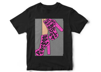 Not a backup plan, princess, t-shirt design for girls, feminine t-shirt, feminist t-shirt design