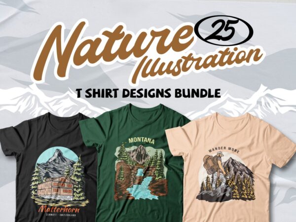 Nature Illustration T-shirt Designs Bundle, Mountains Illustration T-shirt Designs, Outdoor T-shirt Designs, Hike and Camping T-shirt Designs