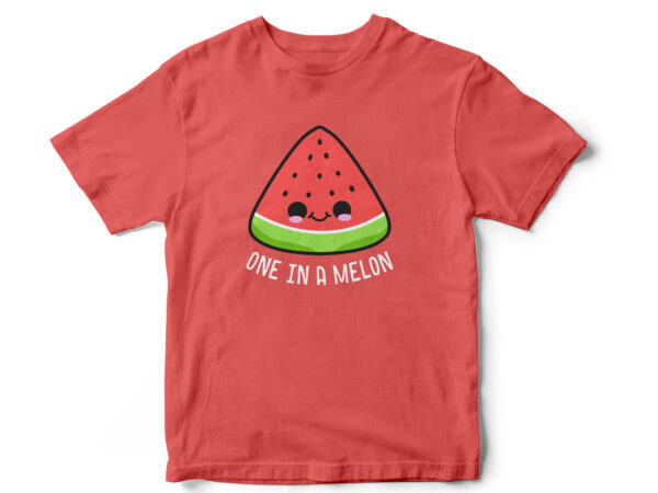 One in a mellon, cute t-shirt design, water melon character, mascot, vector, t-shirt design