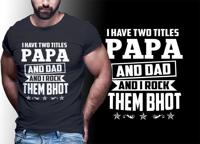 20 PAPA/DAD/FATHER psd file editable text and layer t shirt bundles