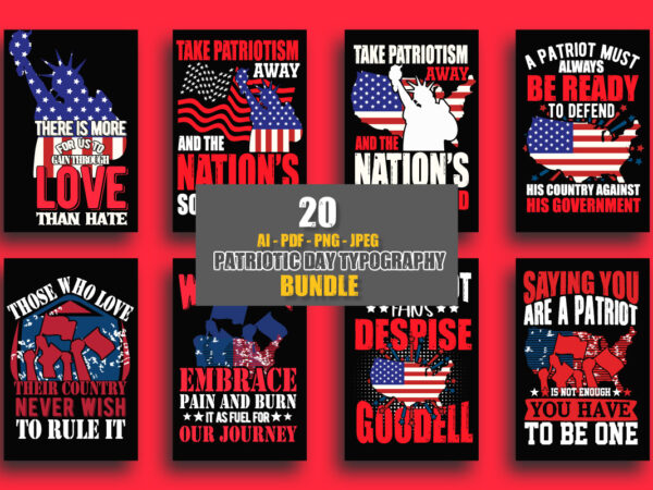 Patriotic t shirt, world patriotism t shirt design bundle, patriotic t shirt design quotes, patriotism bundle, patriotism american t shirt bundle, patriot t shirt design bundle, patriotism american bundle, amercan