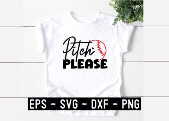 Pitch please SVG T shirt