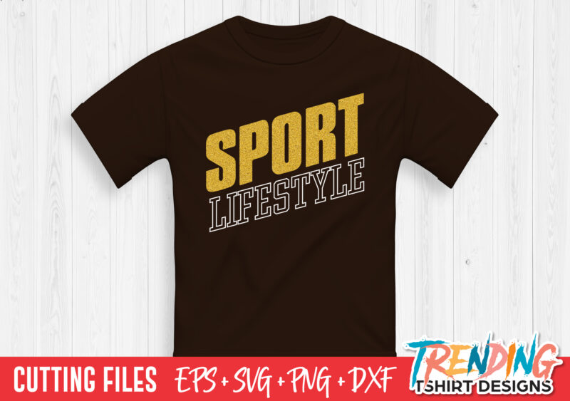 Sport Life Style T-Shirt Design