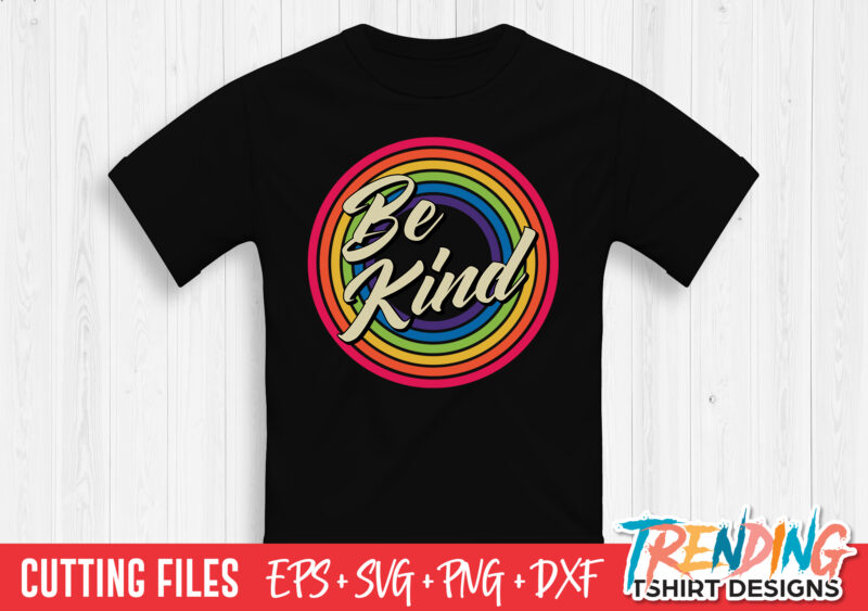 Be kind T-Shirt Design