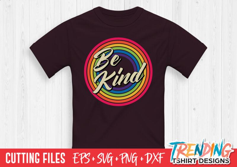 Be kind T-Shirt Design