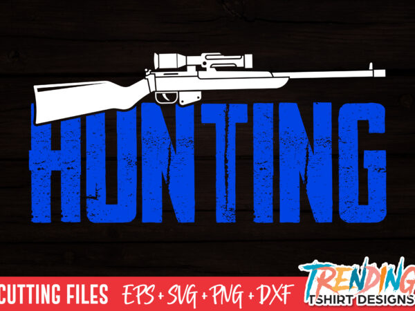 Hunting gun svg t-shirt design