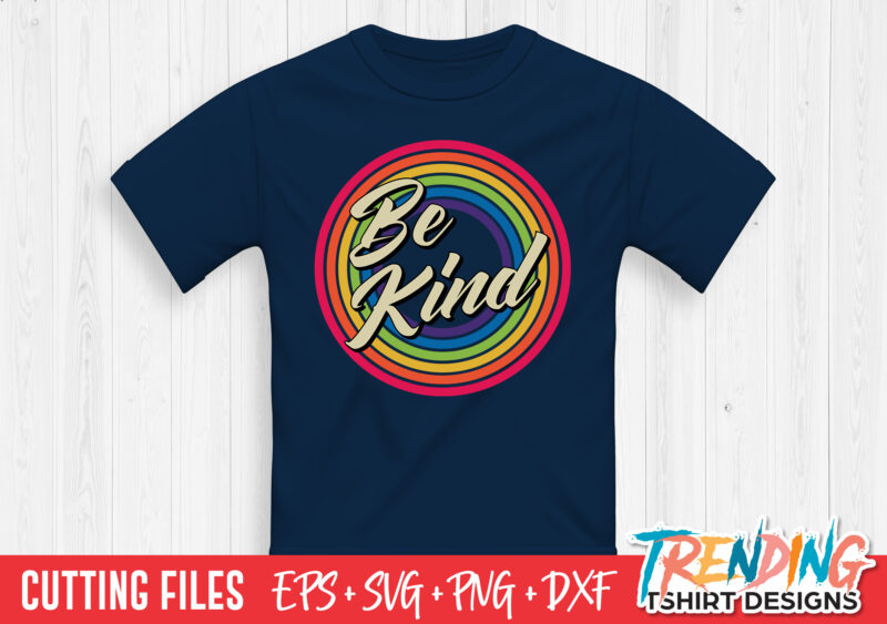 Be kind T-Shirt Design