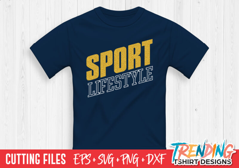 Sport Life Style T-Shirt Design