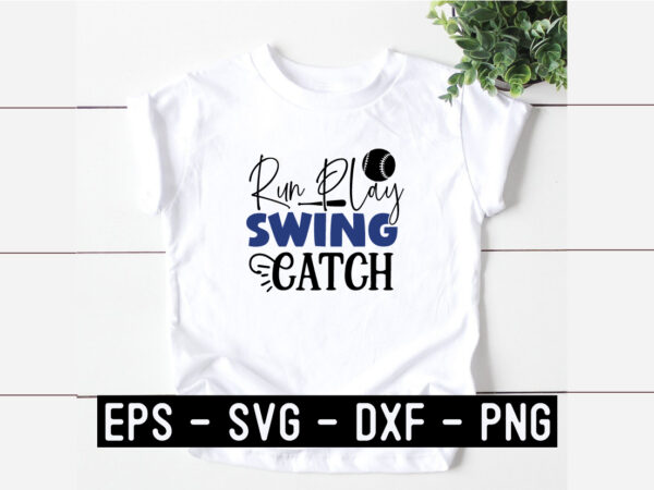 Run play swing catch svg t shirt design online
