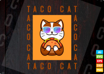 Taco Cat Funny I Love Tacos editable vector t-shirt design in ai eps dxf png and btc cryptocurrency svg files for cricut