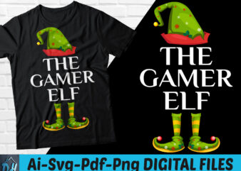 Tha gamer ELF t-shirt design, Tha gamer ELF svg, Tha gamer ELF Christmas SVG, Tha gamer t shirt, Merry Christmas shirt, Funny Tha gamer tshirt, Tha gamer ELF sweatshirts &