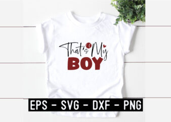 That’s-My-Boy SVG t shirt designs for sale